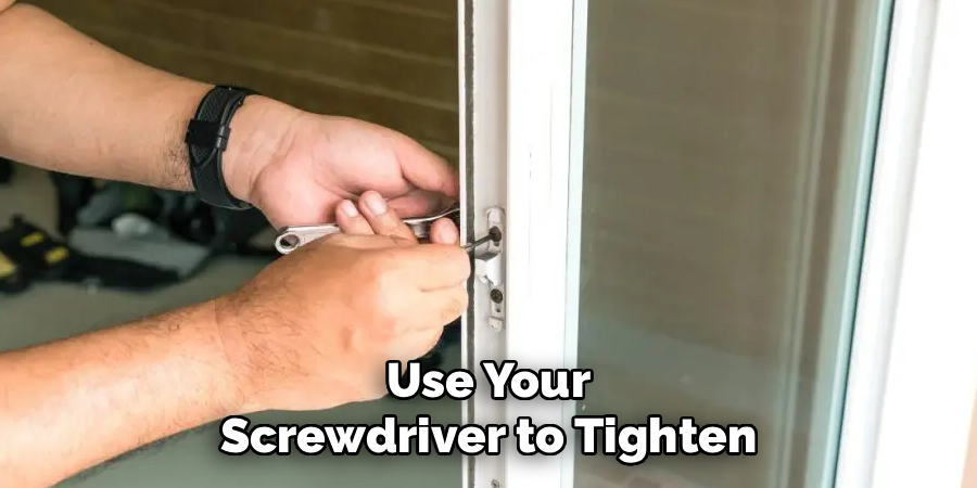 Use Your Screwdriver to Tighten