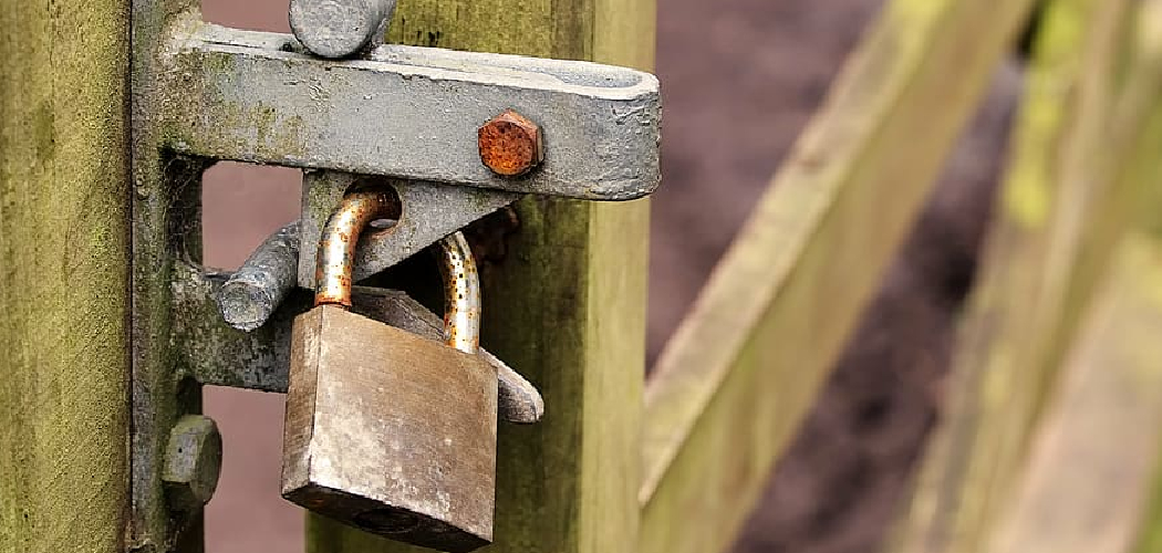 How to Lock a Gate Latch