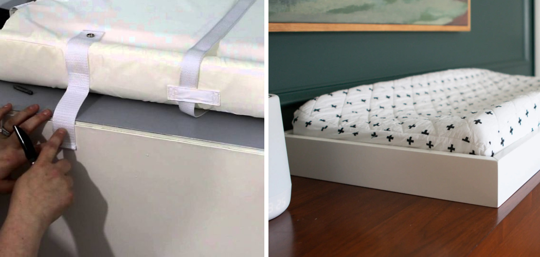 How to Secure Changing Pad to Dresser
