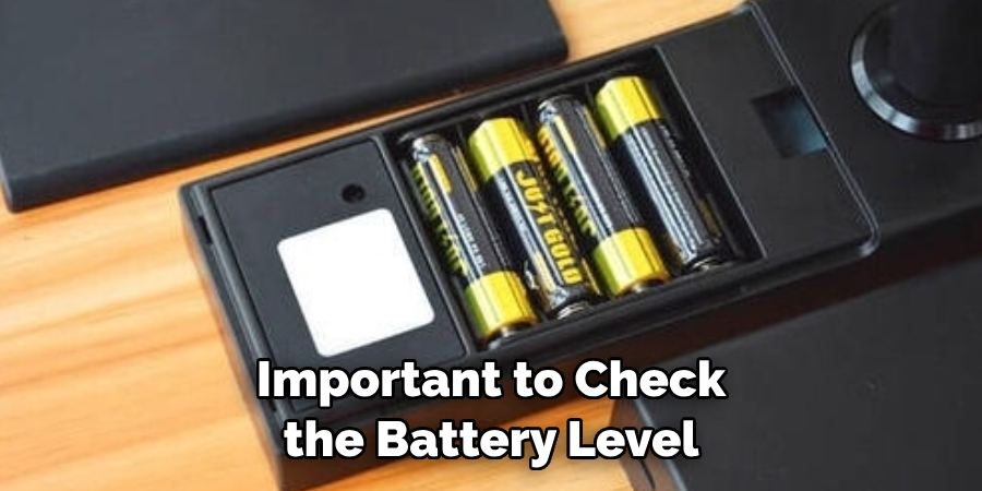 Important to Check the Battery Level
