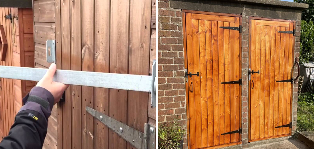 How to Secure a Shed Door