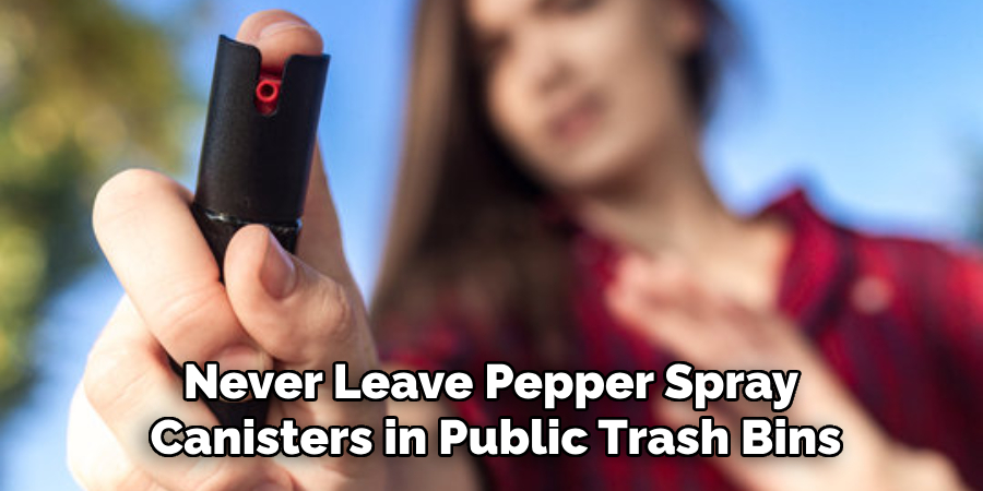 Never Leave Pepper Spray Canisters in Public Trash Bins