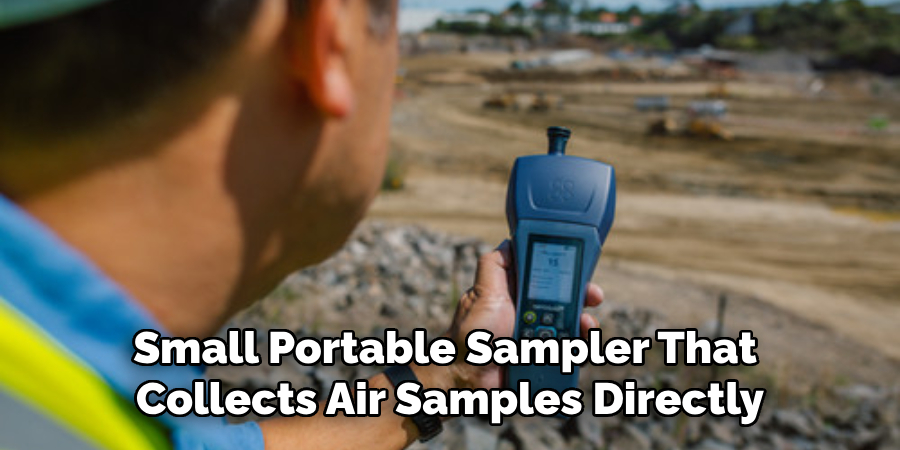 Small Portable Sampler That 
Collects Air Samples Directly