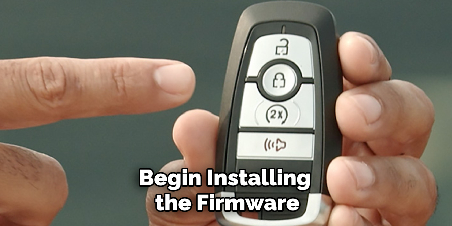 Begin Installing the Firmware