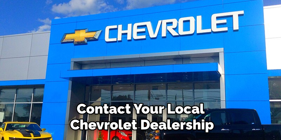 Contact Your Local Chevrolet Dealership