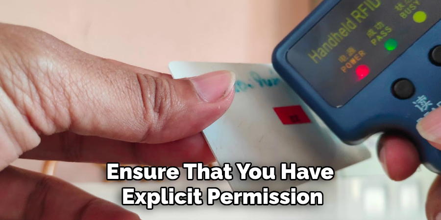 Ensure That You Have Explicit Permission