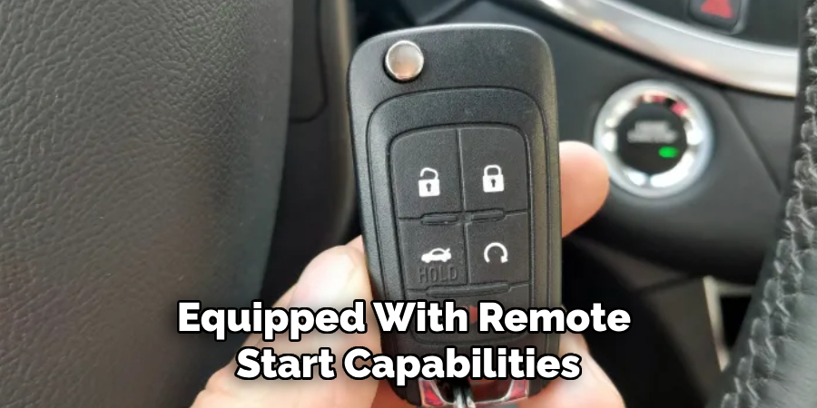 Equipped With Remote Start Capabilities