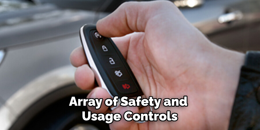 Array of Safety and 
Usage Controls