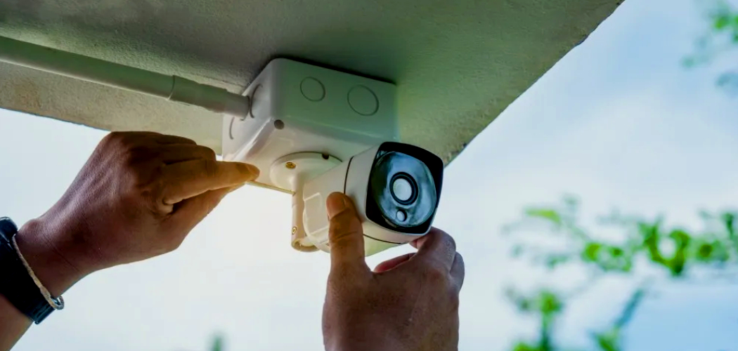 How to Install Wireless Security Camera System at Home