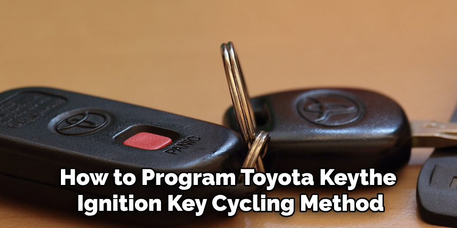 How to Program Toyota Keythe Ignition Key Cycling Method