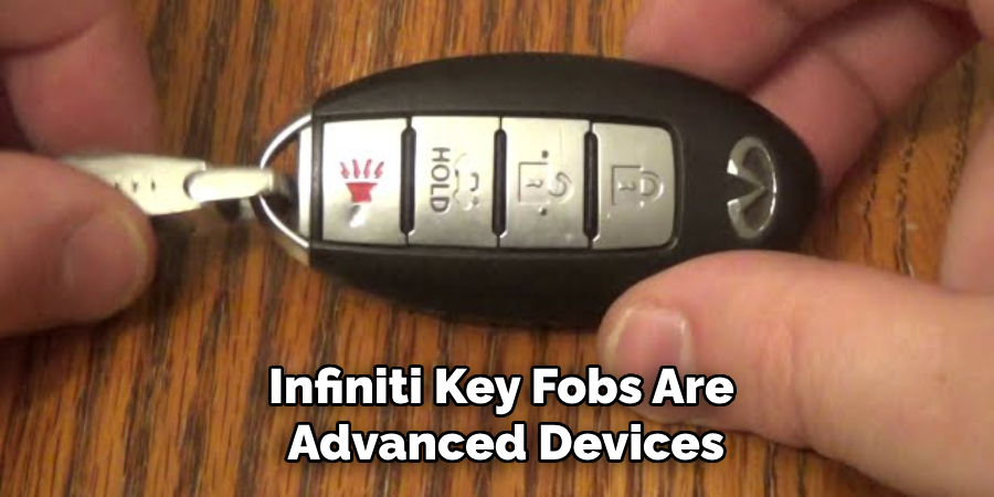 Infiniti Key Fobs Are Advanced Devices