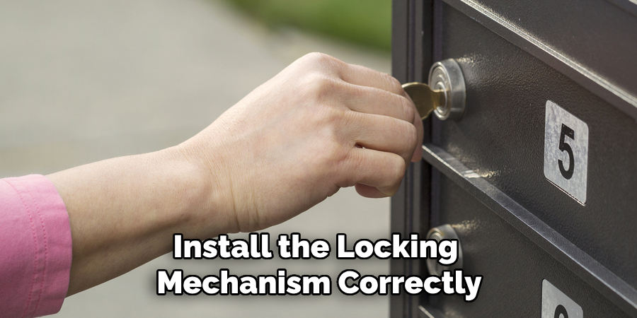 Install the Locking Mechanism Correctly