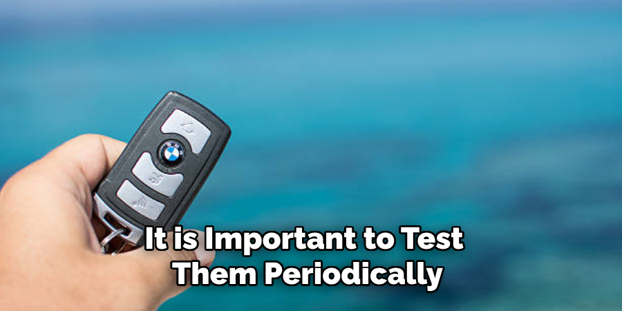 It is Important to Test Them Periodically