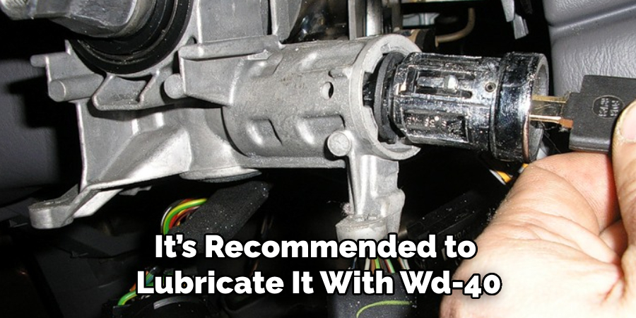 It’s Recommended to Lubricate It With Wd-40