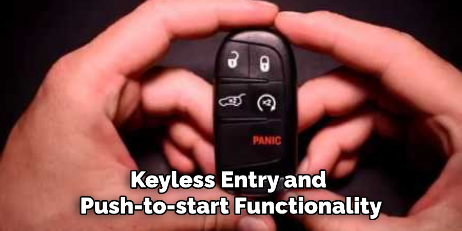 Keyless Entry and Push-to-start Functionality