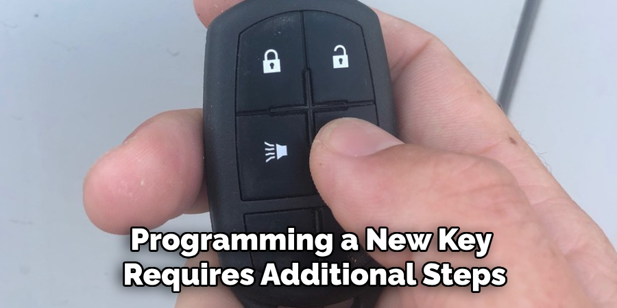 Programming a New Key Requires Additional Steps