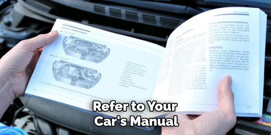 Refer to Your Car's Manual