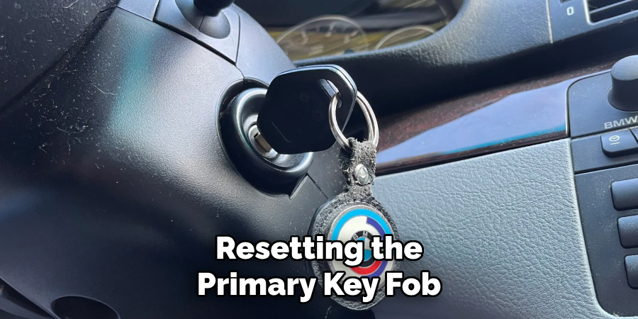 Resetting the Primary Key Fob 