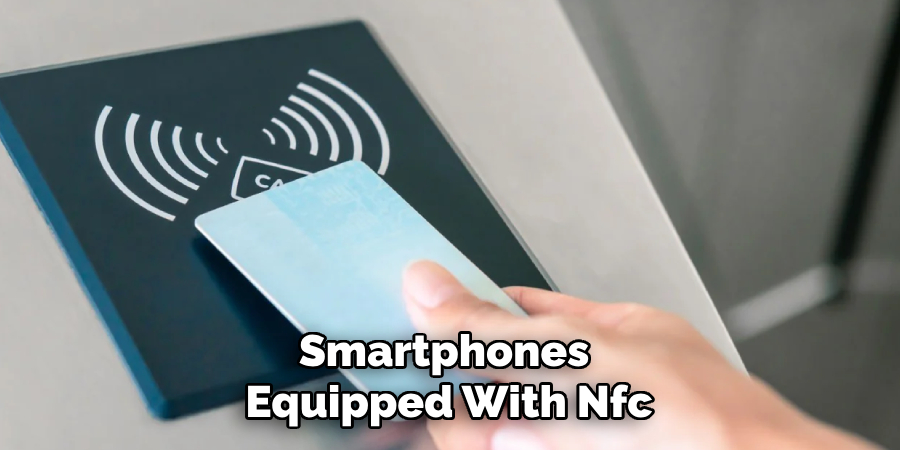 Smartphones Equipped With Nfc