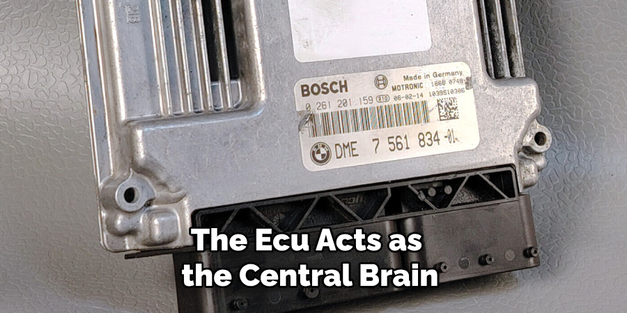The Ecu Acts as the Central Brain