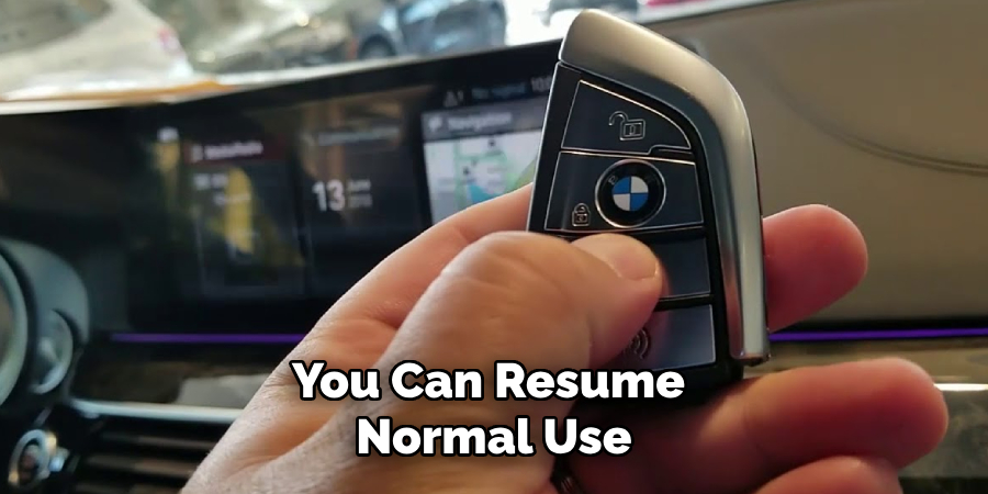 You Can Resume Normal Use