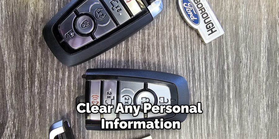 Clear Any Personal Information