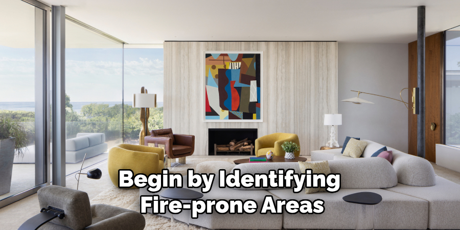 Begin by Identifying Fire-prone Areas