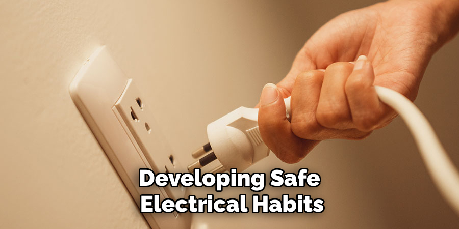 Developing Safe Electrical Habits