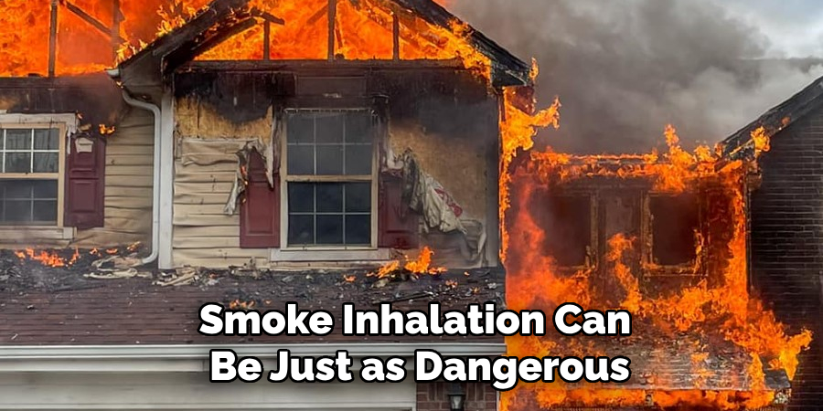 Smoke Inhalation Can Be Just as Dangerous