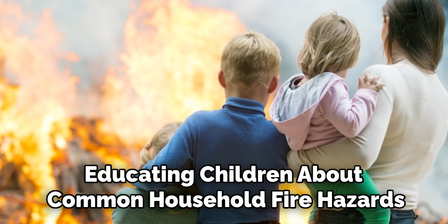 Educating Children About Common Household Fire Hazards