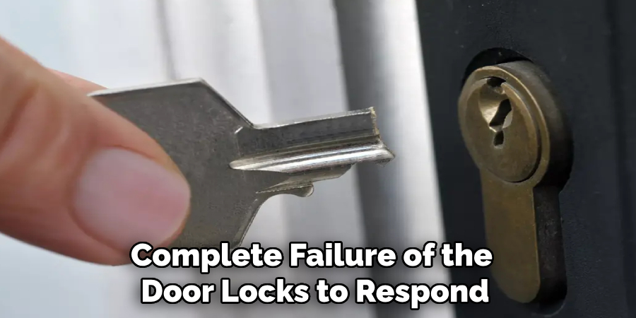 Complete Failure of the 
Door Locks to Respond