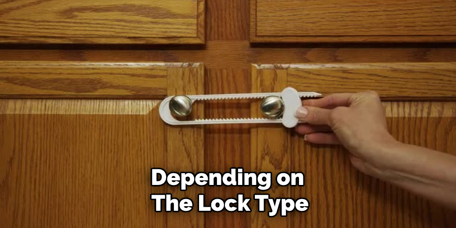 Depending on
The Lock Type